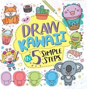 Draw Kawaii in Five Simple Steps - Jess Bradley