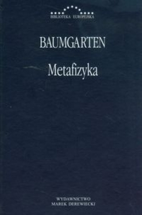 Metafizyka Baumgarten - Baumgarten Gottlieb Aleksander