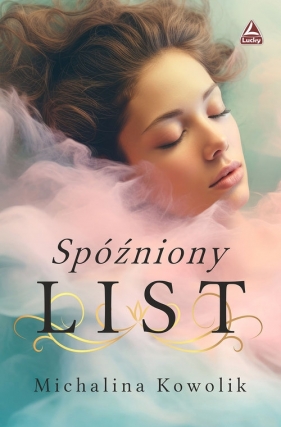 Spóźniony list - Michalina Kowolik