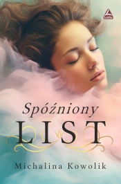 Spóźniony list - Michalina Kowolik