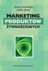 Marketing produktów żywnościowych  Domański Tomasz, Bryła Paweł