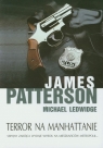 Terror na Manhattanie Patterson James, Ledwidge Michael