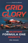 Grid to Glory 75 Milestone Formula One Moments Alex Jacques