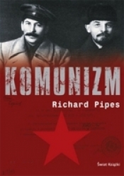 Komunizm - Pipes Richard