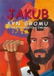 Jakub. Syn Gromu. Biografia Apostoła Jakuba - Oscar Villanueva