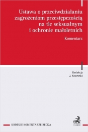 Ustawa o przeciwdziałaniu zagrożeniom przestępczością na tle seksualnym i ochronie małoletnich Komentarz