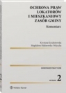 Ochrona praw lokatorów i mieszkaniowy zasób gminy Komentarz Krystyna Krzekotowska, Magdalena Malinowska-Wójcicka