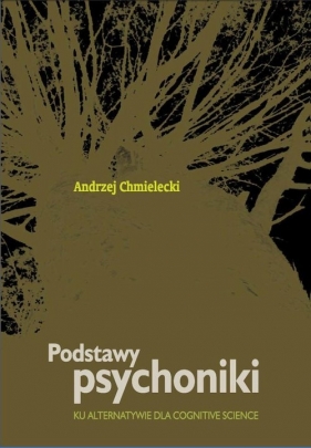 Podstawy psychoniki - Chmielecki Andrzej