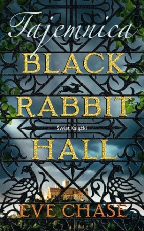 Tajemnica Black Rabbit Hall - Chase Eve 