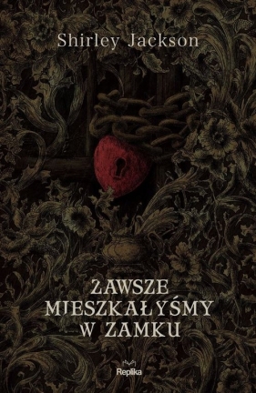 Zawsze mieszkałyśmy w zamku - Shirley Jackson