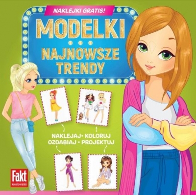 Fakt kolorowanki. Modelki. Najnowsze trendy