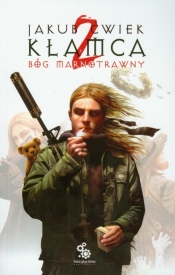 Kłamca 2 Bóg marnotrawny - Jakub Ćwiek