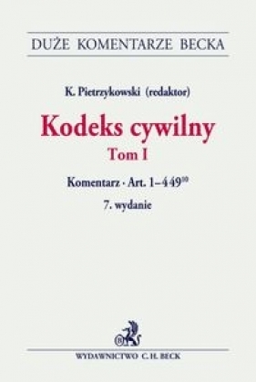 Kodeks cywilny Tom 1 Komentarz do art. 1-449
