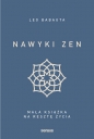 Nawyki zen. Mała książka na resztę życia - Leo Babauta