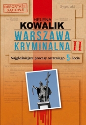 Warszawa kryminalna Tom 2 - Kowalik Helena