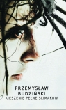 <img src='https://webimage.pl/pics/759/2/d9788367342759.jpg' width='302' height='500'> Kieszenie pełne ślimaków Przemysław Budziński