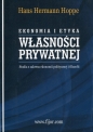 Ekonomia i etyka własności prywatnej - Hans-Hermann Hoppe