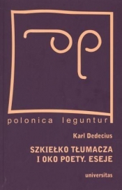 Szkiełko tłumacza i oko poety Eseje