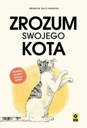 Zrozum swojego kota - Brunilde Ract-Madoux