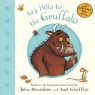 Say Hello to the Gruffalo (Board book) Julia Donaldson