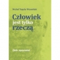 Człowiek jest tylko rzeczą - Michał Tequila Wrzesiński