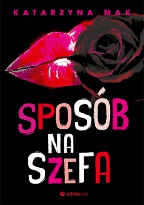 Sposób na szefa - Mak Katarzyna