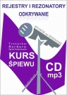  Rejestry i rezonatory. Odkrywanie. Kurs śpiewu +CD