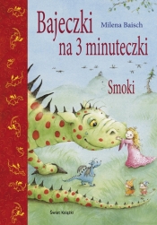 Bajeczki na 3 minuteczki Smoki