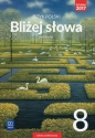 Bliżej słowa. Język polski. Podręcznik. Klasa 8. Szkoła podstawowa - Ewa Horwath, Grażyna Kiełb