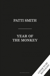Year of the Monkey - Patti Smith