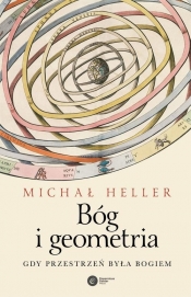 Bóg i geometria. - Heller Michał
