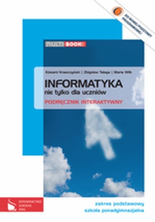 Informatyka nie tylko dla uczniów Multibook Zakres podstawowy