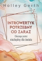 Introwetyk potrzebny od zaraz - Holley Gerth