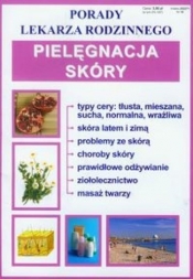 Pielęgnacja skóry Porady lekarza rodzinnego - <br />