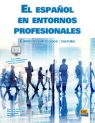El Espanol en entornos profesionales Empresas Marcados Cultura podręcznik