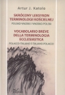 Skrócony leksykon terminologii kościelnej Polsko-Włoski i Włosko-Polski