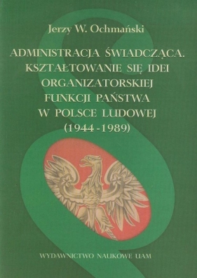 Administracja świadcząca - Ochmański Jerzy W.<br />