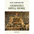 Ciemności kryją ziemię - Jerzy Andrzejewski - książka