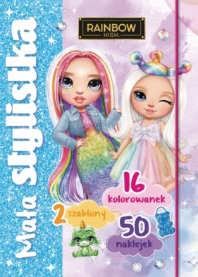 Mała stylistka. Rainbow High - Opracowanie zbiorowe