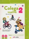 Colega vuelve 2 podręcznik + ćwiczenia + carpeta + zawartość online Hortelano Maria Luisa , Hortelano Elena Gonzales