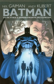 Batman Co się stało z Zamaskowanym Krzyżowcem - Neil Gaiman