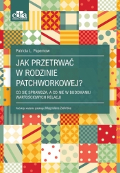 Jak przetrwać w rodzinie patchworkowej? - P.L. Papernow