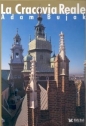 La Cracovia reale - Adam Bujak