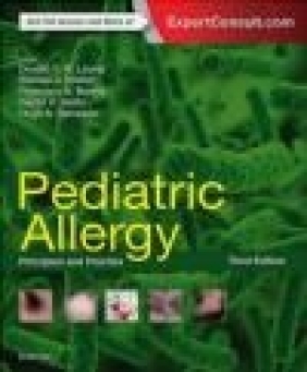 Pediatric Allergy: Principles and Practice Francisco Bonilla, Cezmi Akdis, Stanley Szefler