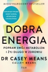 Dobra energia. Popraw swój metabolizm i żyj długo w zdrowiu Means Casey, Means Calley