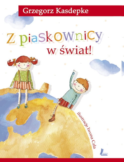 Z piaskownicy w świat!