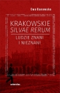Krakowskie silvae rerum. Ludzie znani i nieznani - Ewa Danowska