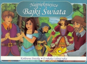 Najpiękniejsze bajki świata. Śnieżka/O rybaku... - Opracowanie zbiorowe