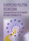 Europejska polityka rozwojowaOrganizacja pomocy Unii Europejskiej dla Bagiński Paweł