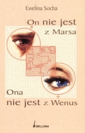 On nie jest z Marsa ona nie jest z Wenus